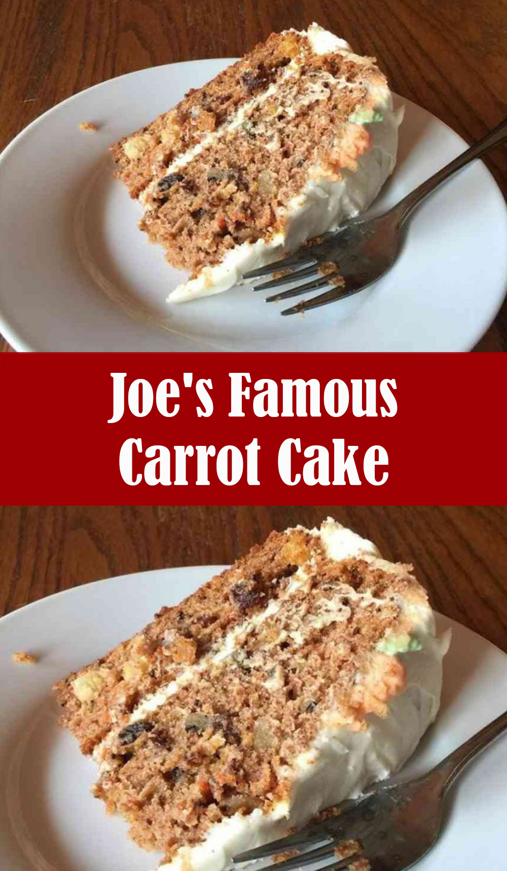 Joe's Famous Carrot Cake