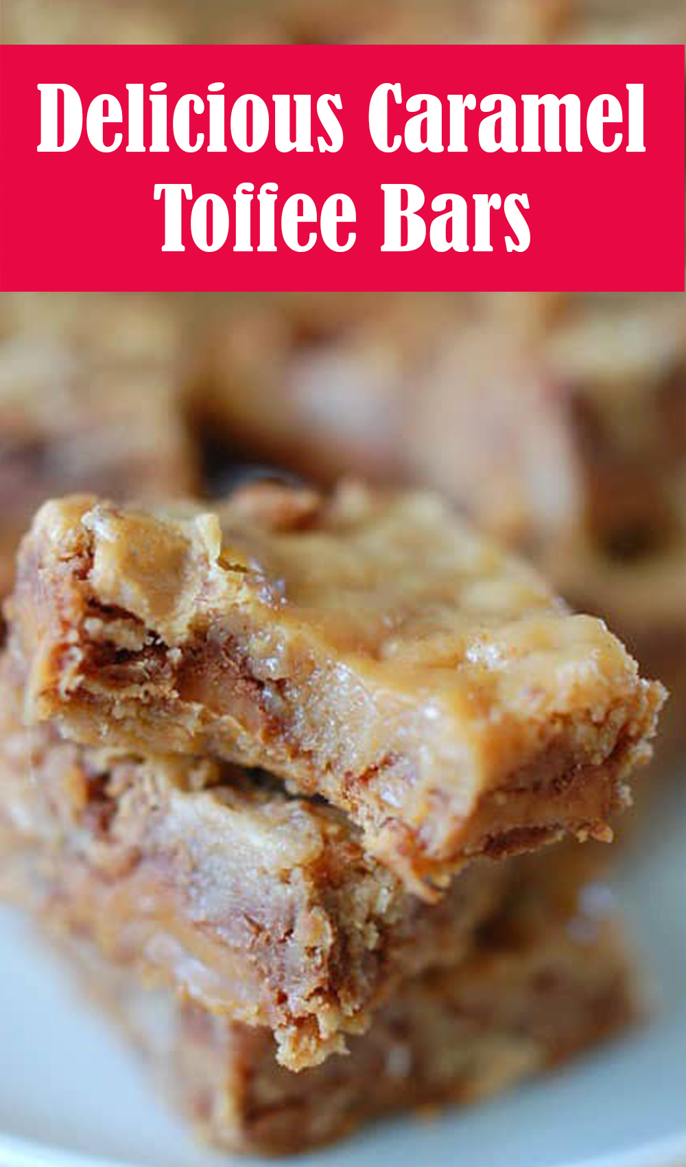 Delicious Caramel Toffee Bars