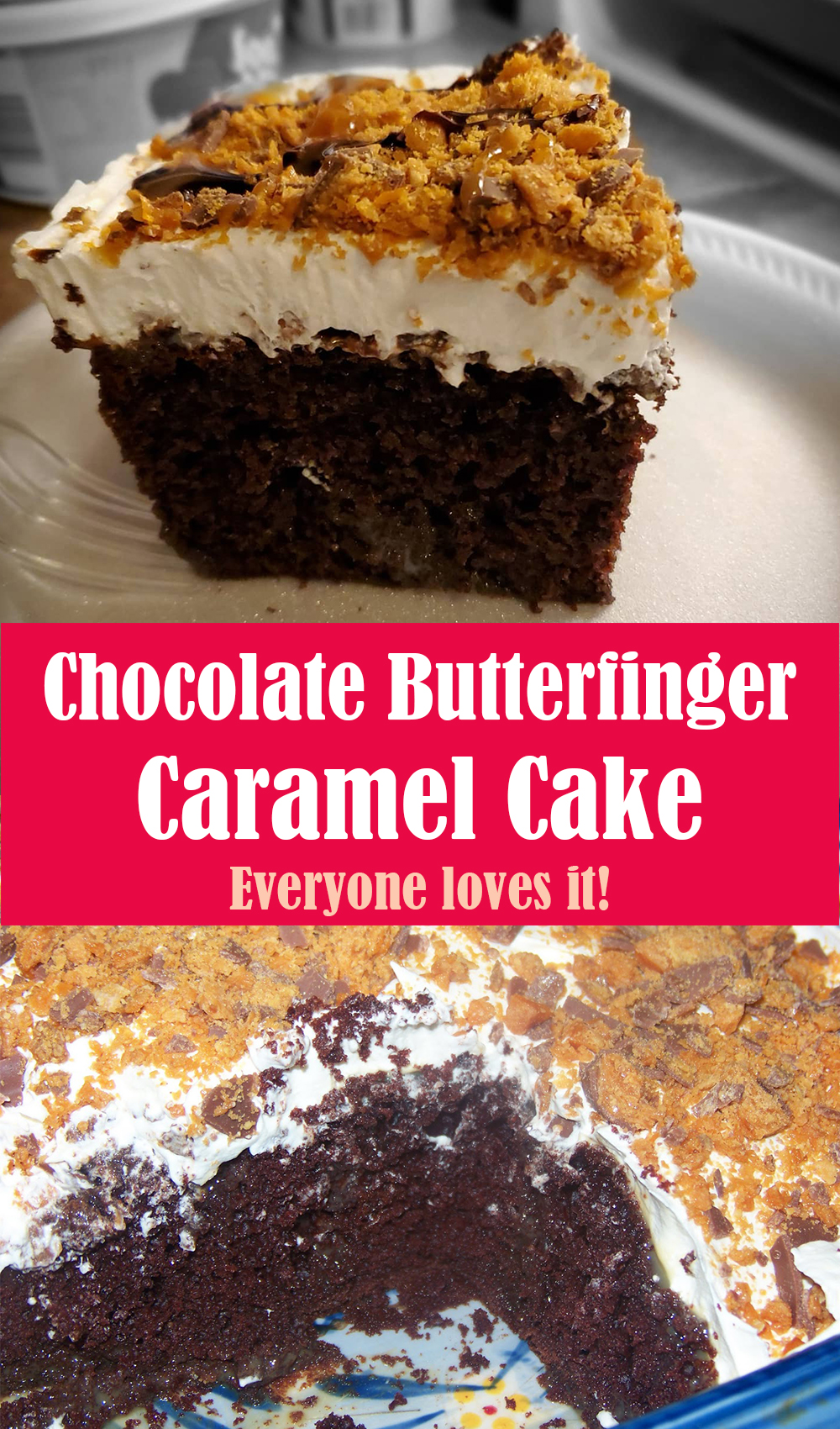 Easy and Delicious Chocolate Butterfinger Caramel Cake