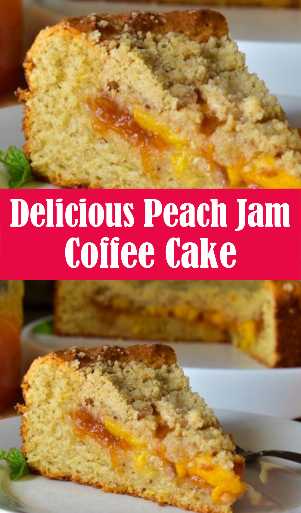 Delicious Peach Jam Coffee Cake