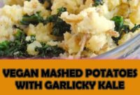 VEGAN MASHED POTATOES WITH GARLICKY KALE